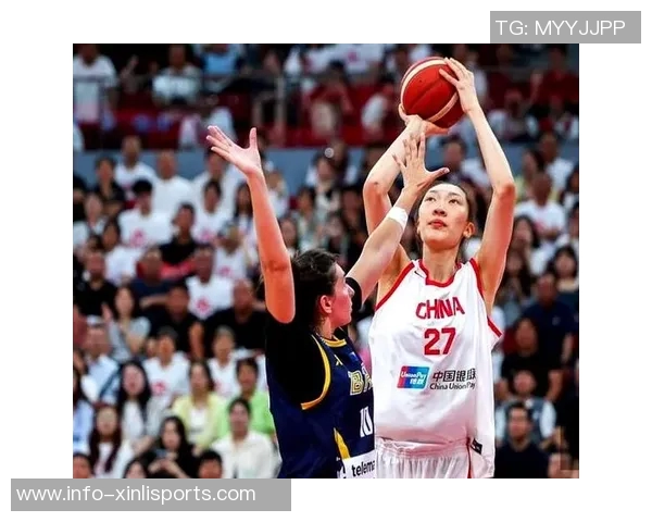 中国女篮双塔并肩作战张子宇韩旭展现女篮新风采